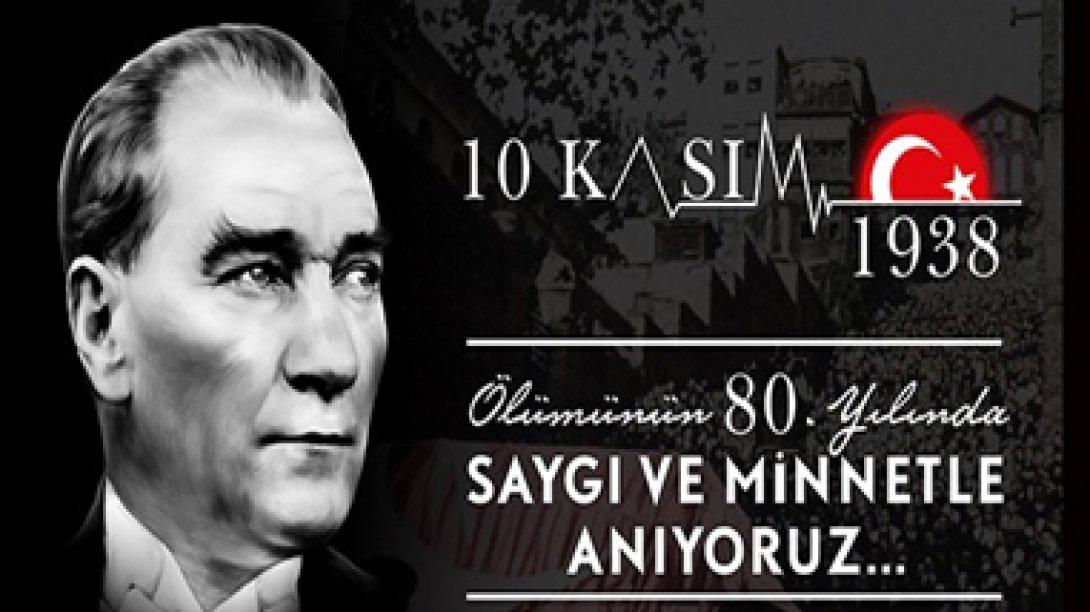 İlçe Milli Eğitim Müdürümüz Sayın Yasin TEPEnin 10 Kasım Atatürkü Anma Yıl Dönümü Vesilesiyle Yayımladığı Mesaj